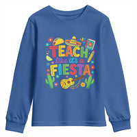 Cinco De Mayo Teacher Youth Sweatshirt Teach Like Its A Fiesta