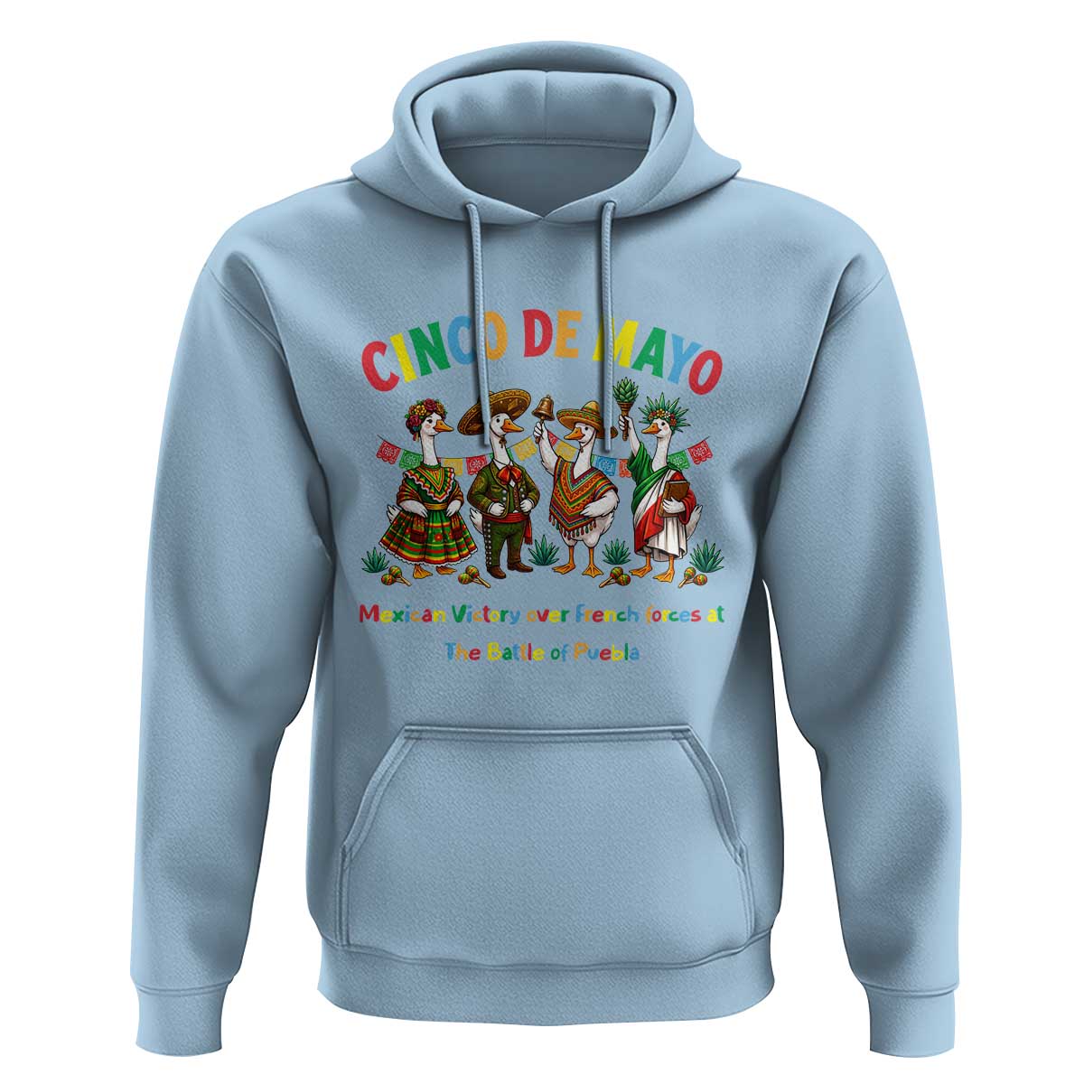 Cinco de Mayo Mexican Victory Hoodie Silly Goose Festive Heritage Puebla Battle 1862