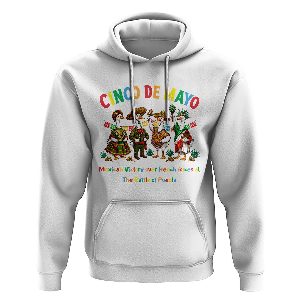 Cinco de Mayo Mexican Victory Hoodie Silly Goose Festive Heritage Puebla Battle 1862