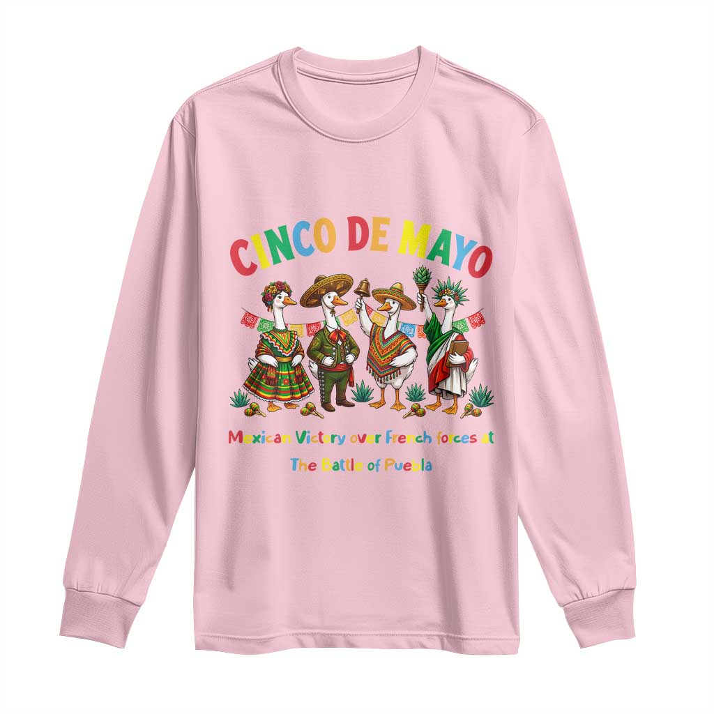 Cinco de Mayo Mexican Victory Long Sleeve Shirt Silly Goose Festive Heritage Puebla Battle 1862