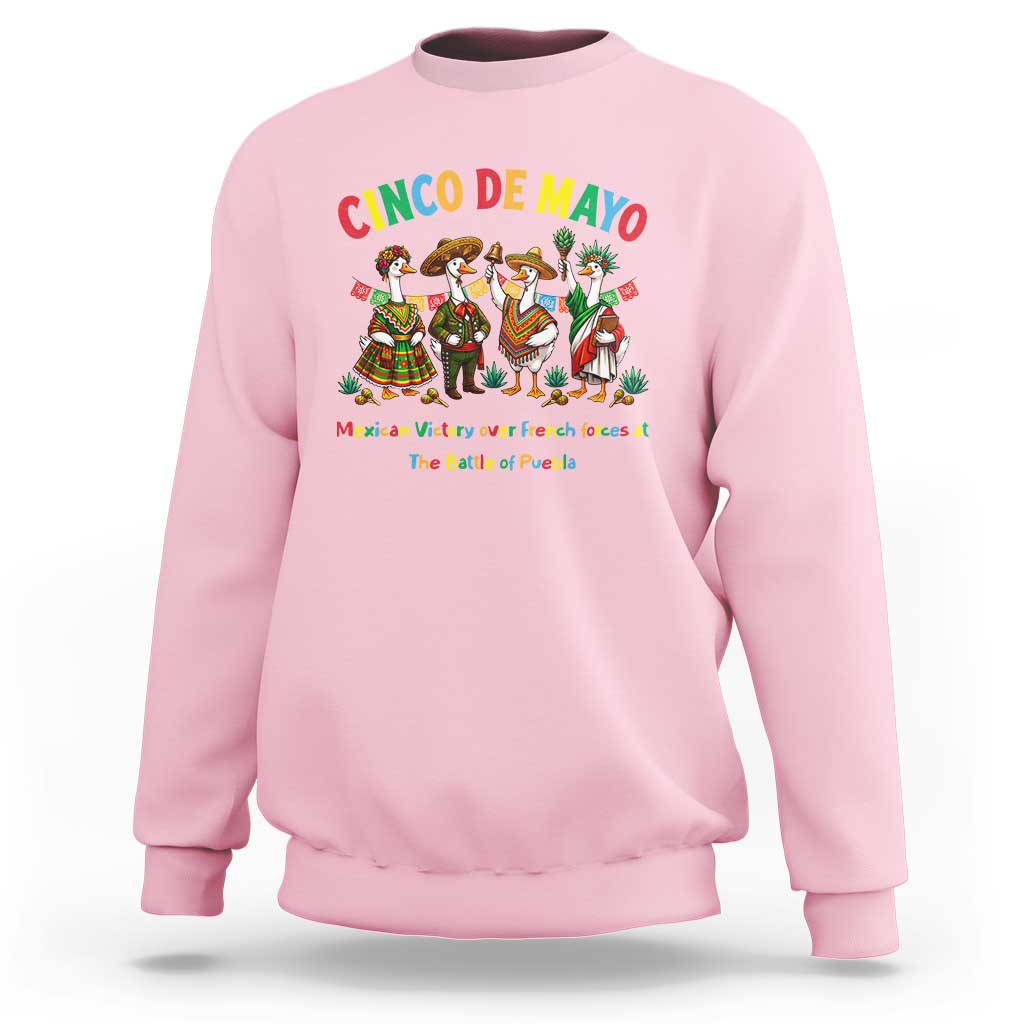 Cinco de Mayo Mexican Victory Sweatshirt Silly Goose Festive Heritage Puebla Battle 1862