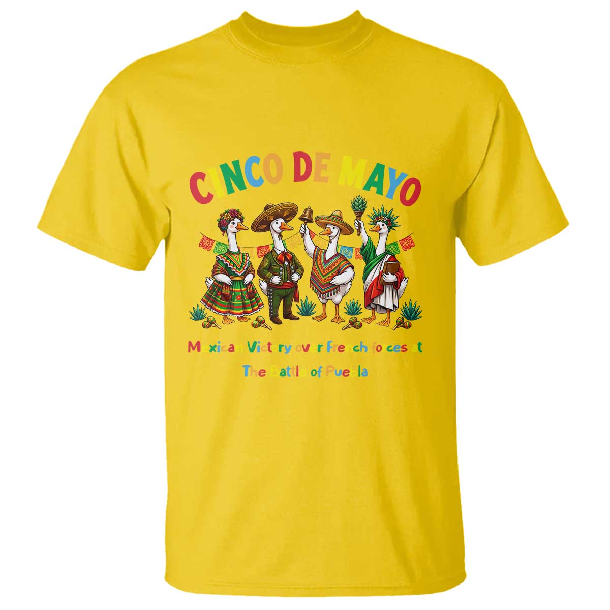 Cinco de Mayo Mexican Victory T Shirt Silly Goose Festive Heritage Puebla Battle 1862