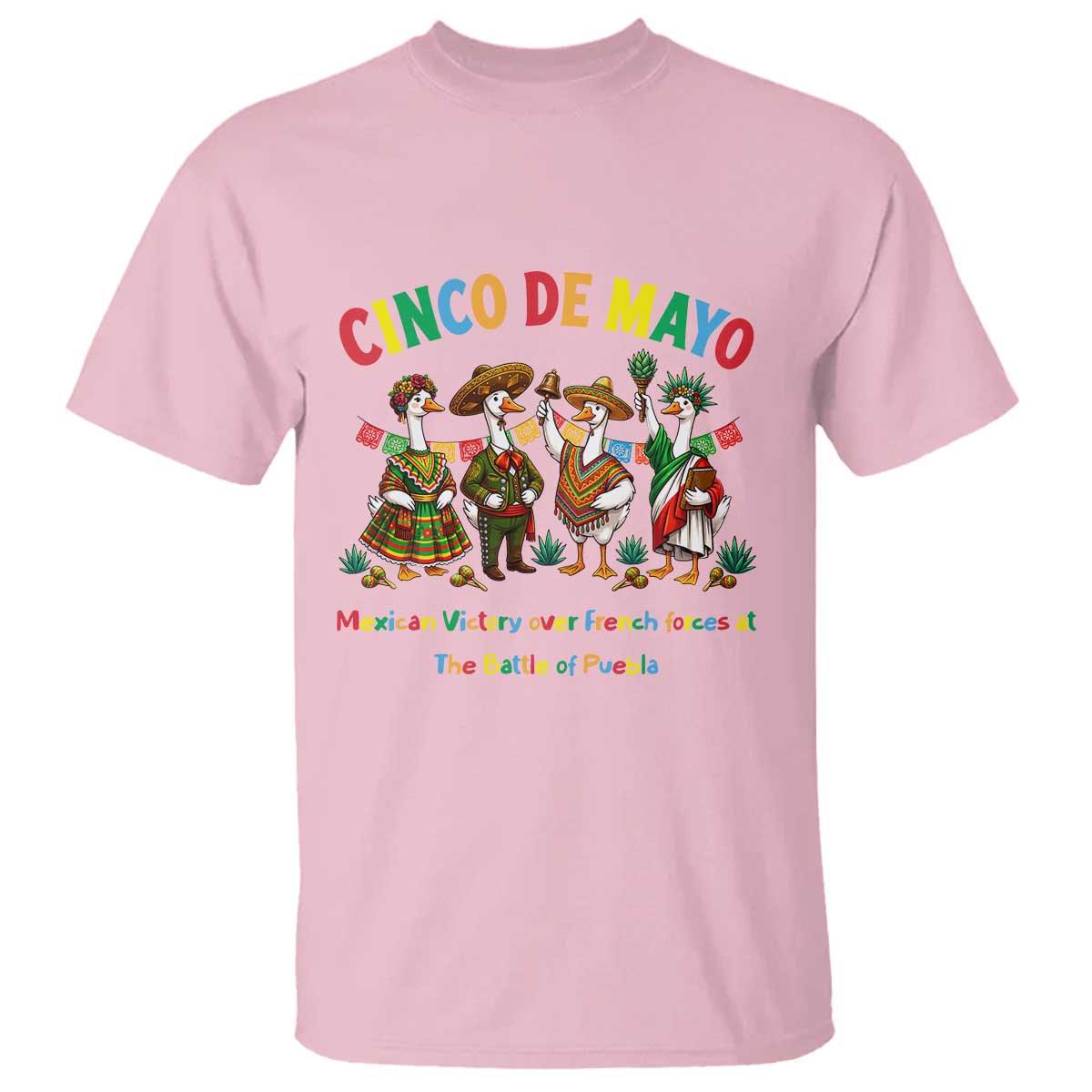 Cinco de Mayo Mexican Victory T Shirt Silly Goose Festive Heritage Puebla Battle 1862