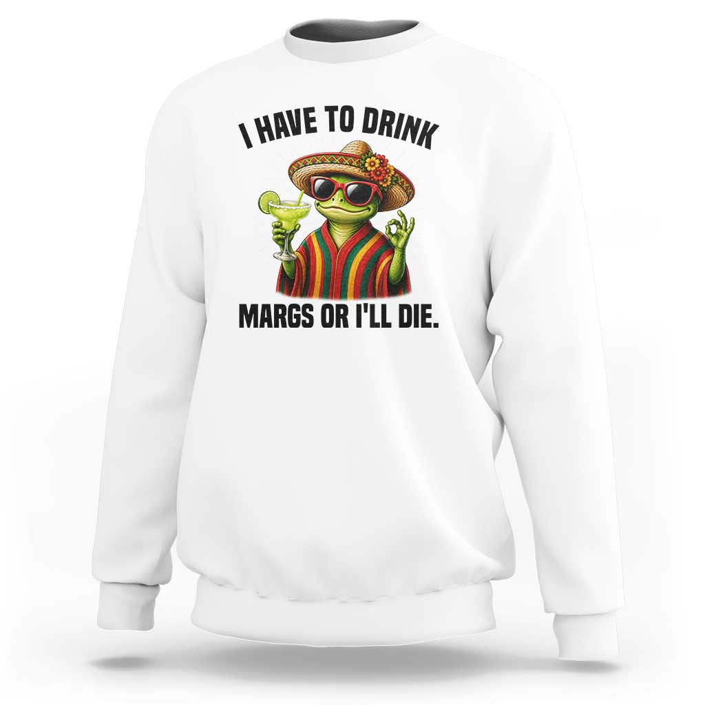 Cinco De Drinko Margarita Sweatshirt Funny Drinking Lizard Cinco De Mayo Fiesta