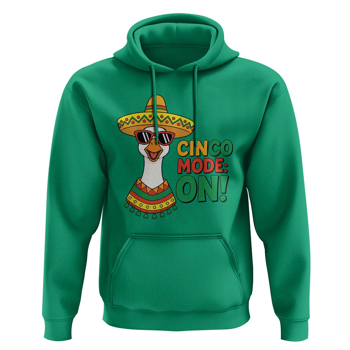 Cinco Mode On Hoodie Silly Goose Cinco De Mayo Fiesta
