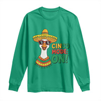 Cinco Mode On Long Sleeve Shirt Silly Goose Cinco De Mayo Fiesta