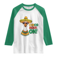 Cinco Mode On Raglan Shirt Silly Goose Cinco De Mayo Fiesta