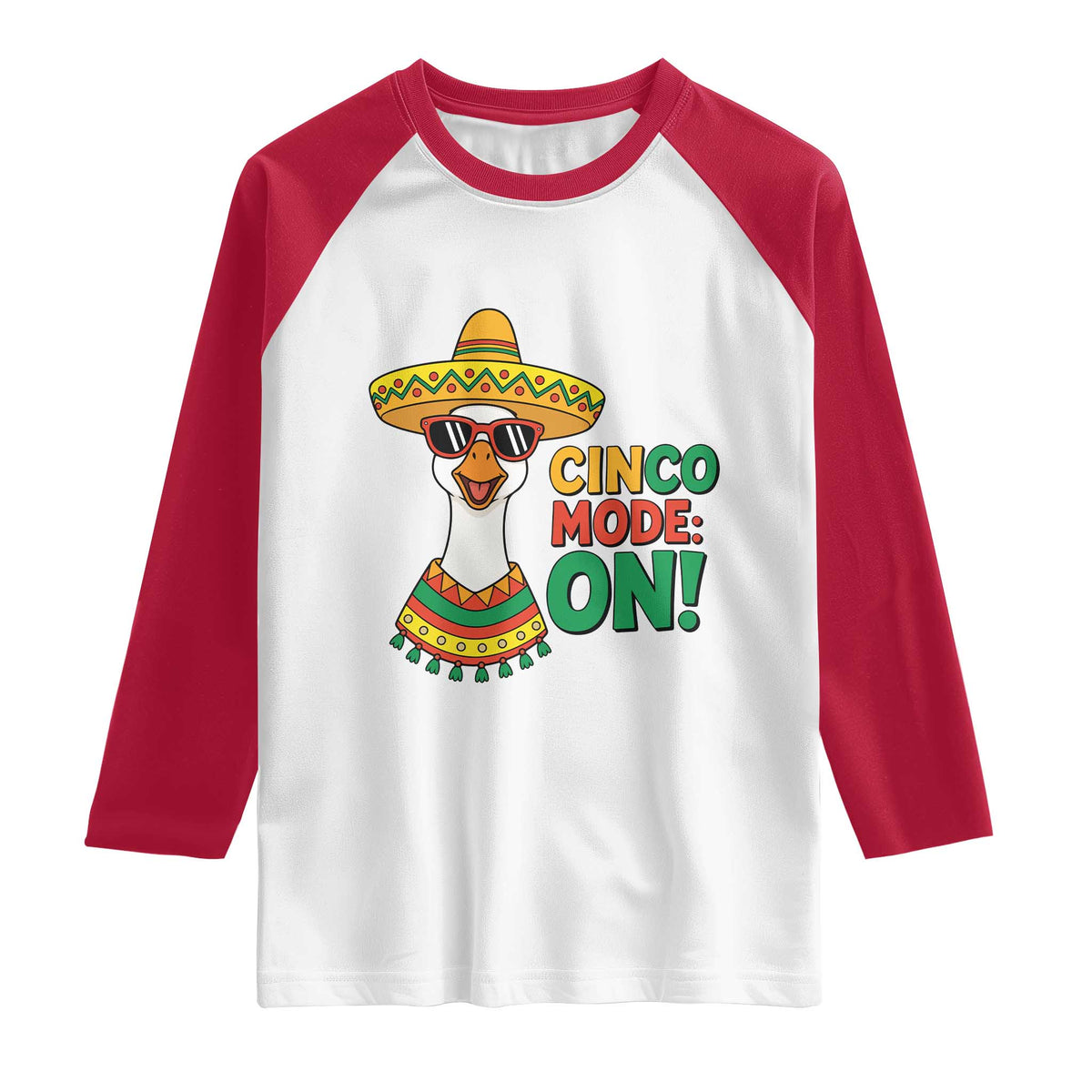 Cinco Mode On Raglan Shirt Silly Goose Cinco De Mayo Fiesta