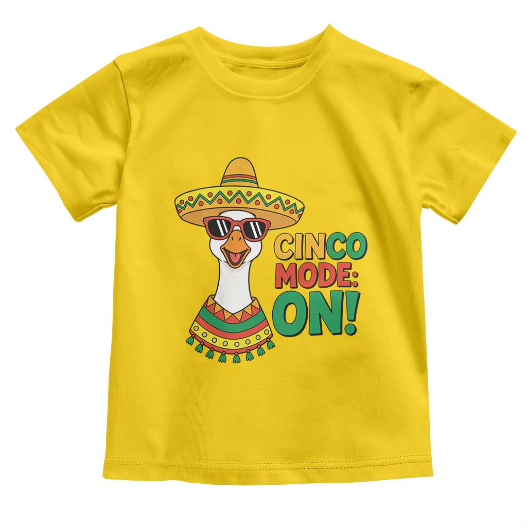 Cinco Mode On Toddler T Shirt Silly Goose Cinco De Mayo Fiesta