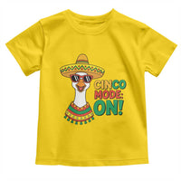 Cinco Mode On Toddler T Shirt Silly Goose Cinco De Mayo Fiesta