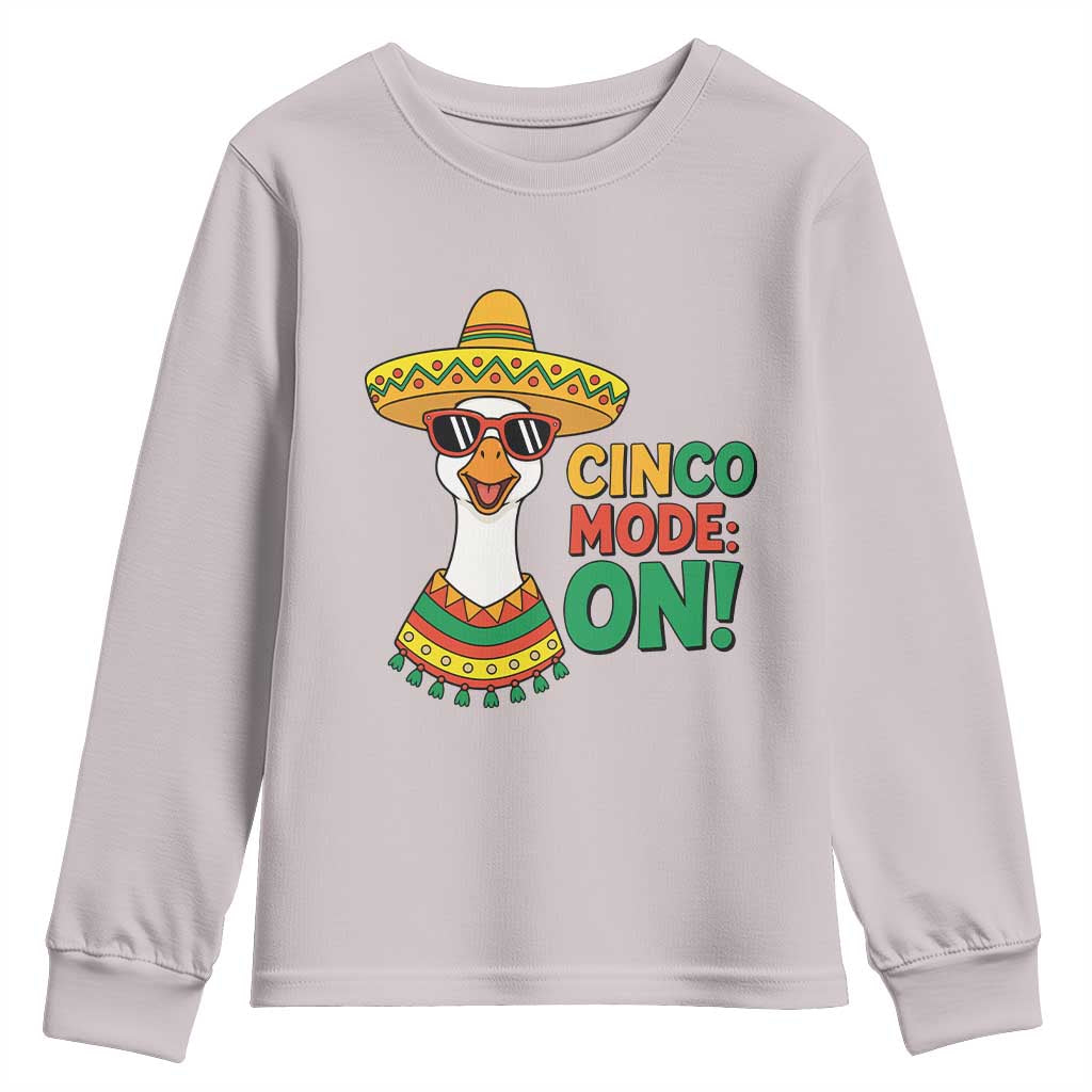 Cinco Mode On Youth Sweatshirt Silly Goose Cinco De Mayo Fiesta