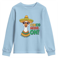 Cinco Mode On Youth Sweatshirt Silly Goose Cinco De Mayo Fiesta