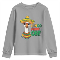 Cinco Mode On Youth Sweatshirt Silly Goose Cinco De Mayo Fiesta