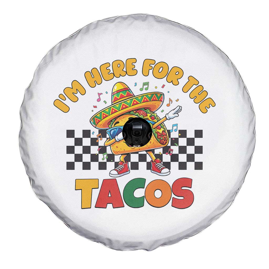 I'm Just Here for the Tacos Spare Tire Cover Funny Mexican Food