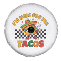 I'm Just Here for the Tacos Spare Tire Cover Funny Mexican Food