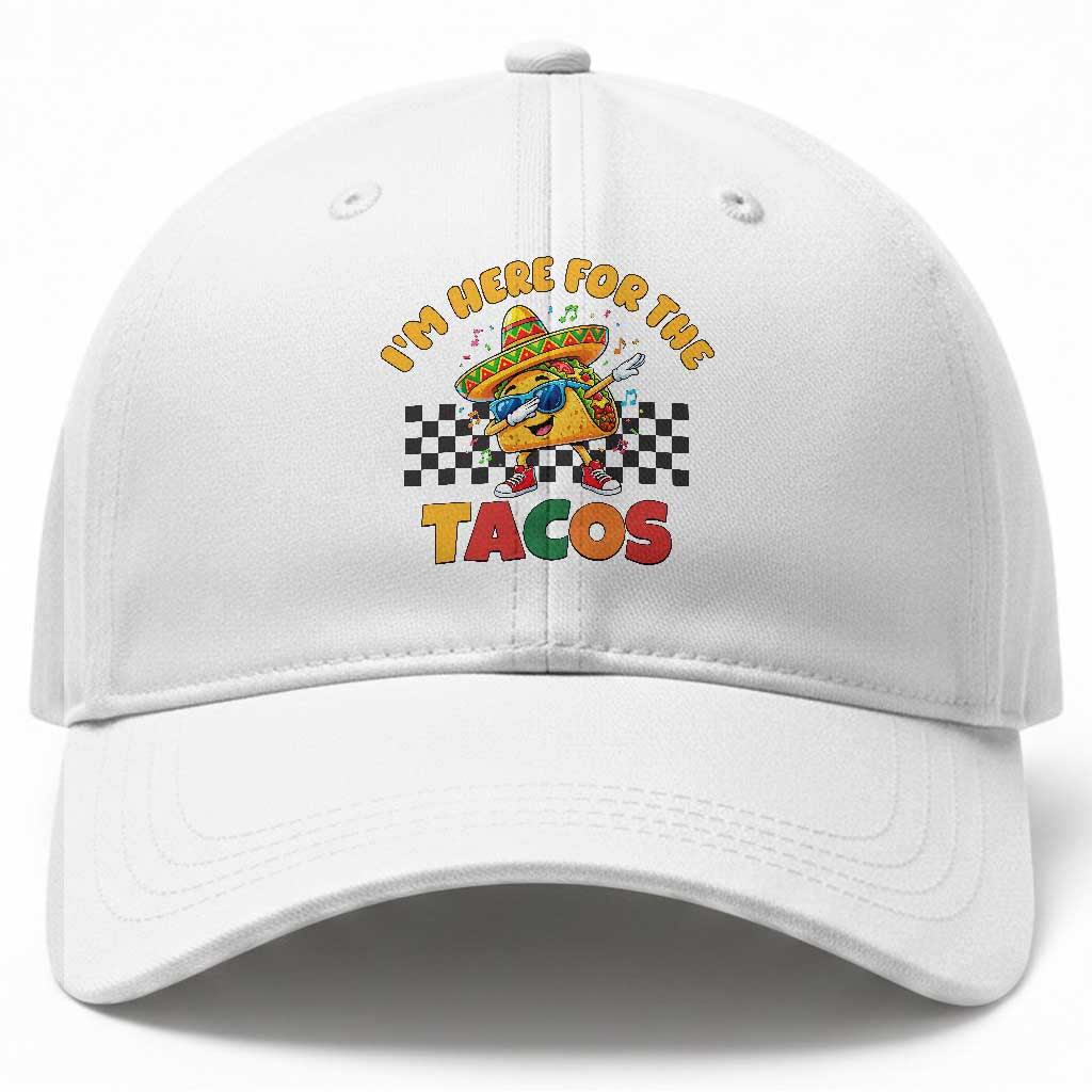 I'm Just Here for the Tacos Baseball Cap Funny Mexican Food