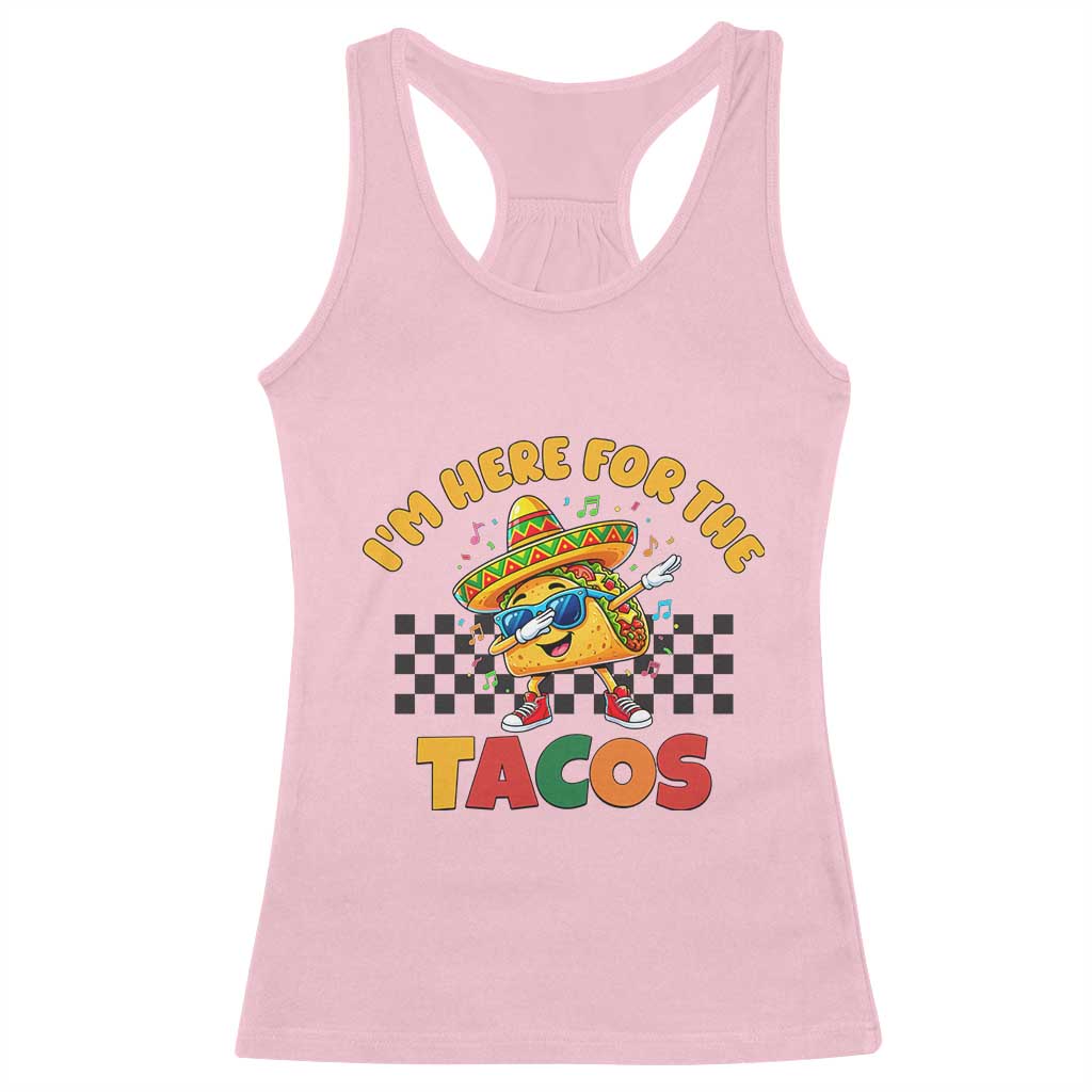 I'm Just Here for the Tacos Racerback Tank Top Funny Mexican Food