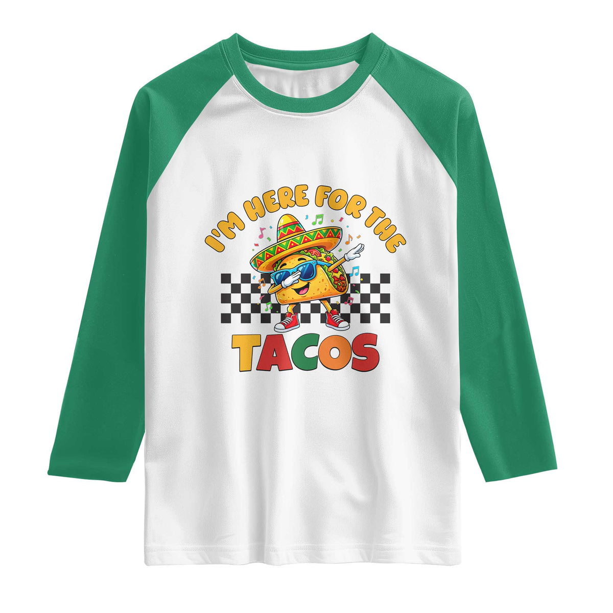 I'm Just Here for the Tacos Raglan Shirt Funny Mexican Food
