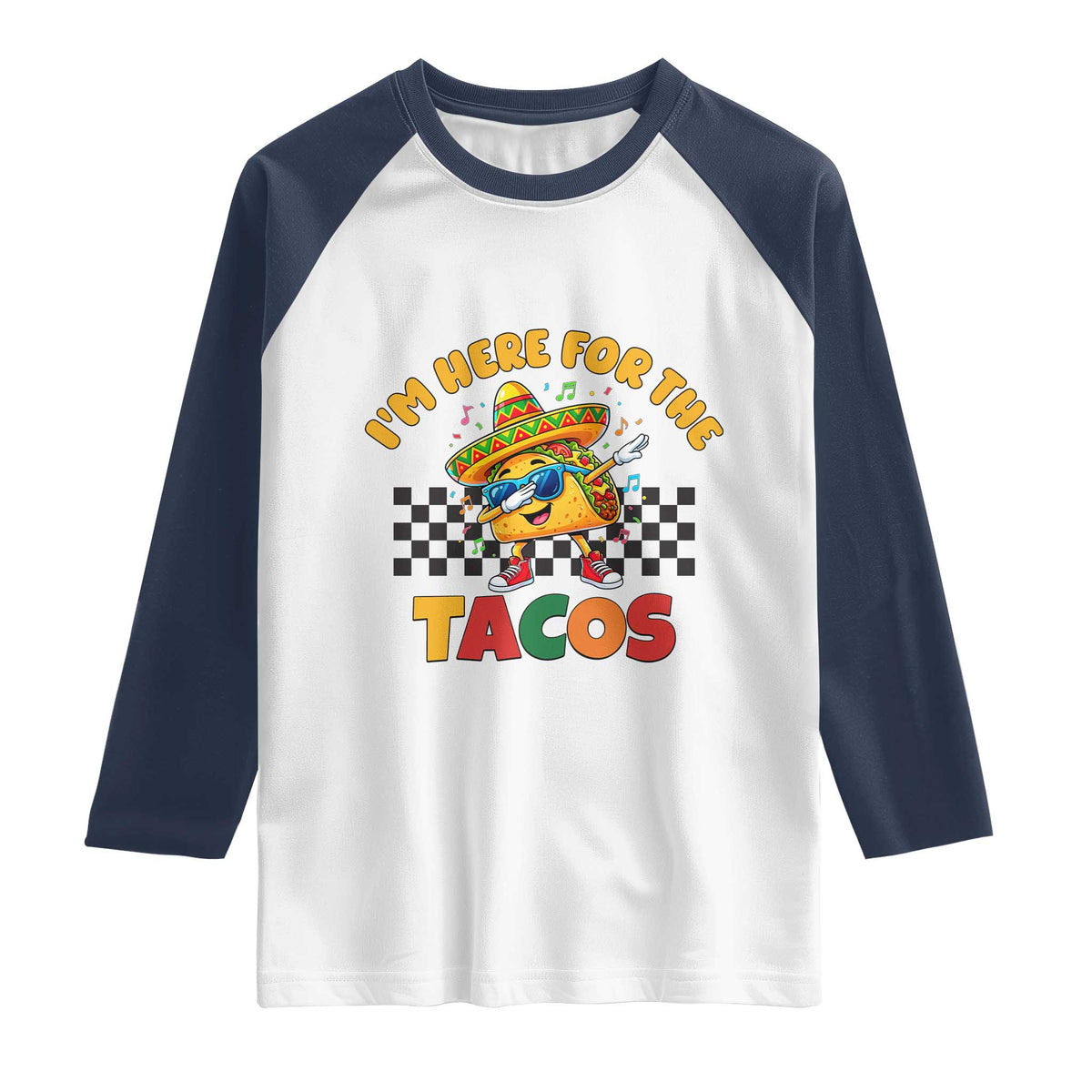 I'm Just Here for the Tacos Raglan Shirt Funny Mexican Food
