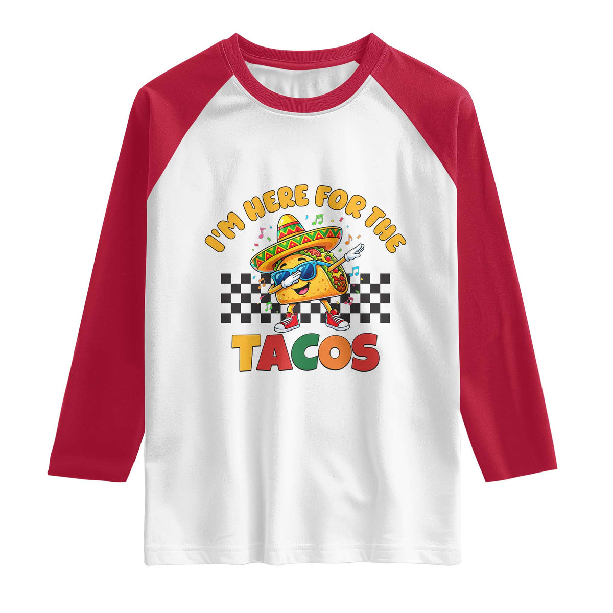 I'm Just Here for the Tacos Raglan Shirt Funny Mexican Food