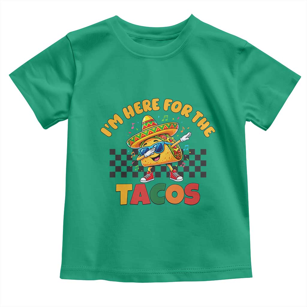 I'm Just Here for the Tacos Toddler T Shirt Funny Mexican Food