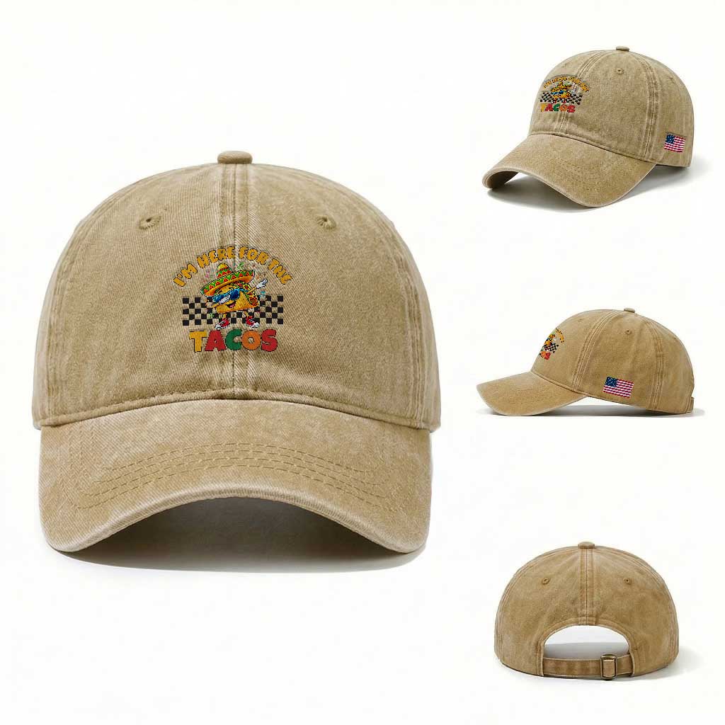 I'm Just Here for the Tacos Washed Cotton Baseball Cap Funny Mexican Food