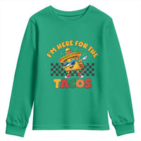 I'm Just Here for the Tacos Youth Sweatshirt Funny Mexican Food