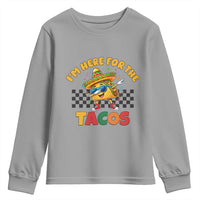 I'm Just Here for the Tacos Youth Sweatshirt Funny Mexican Food