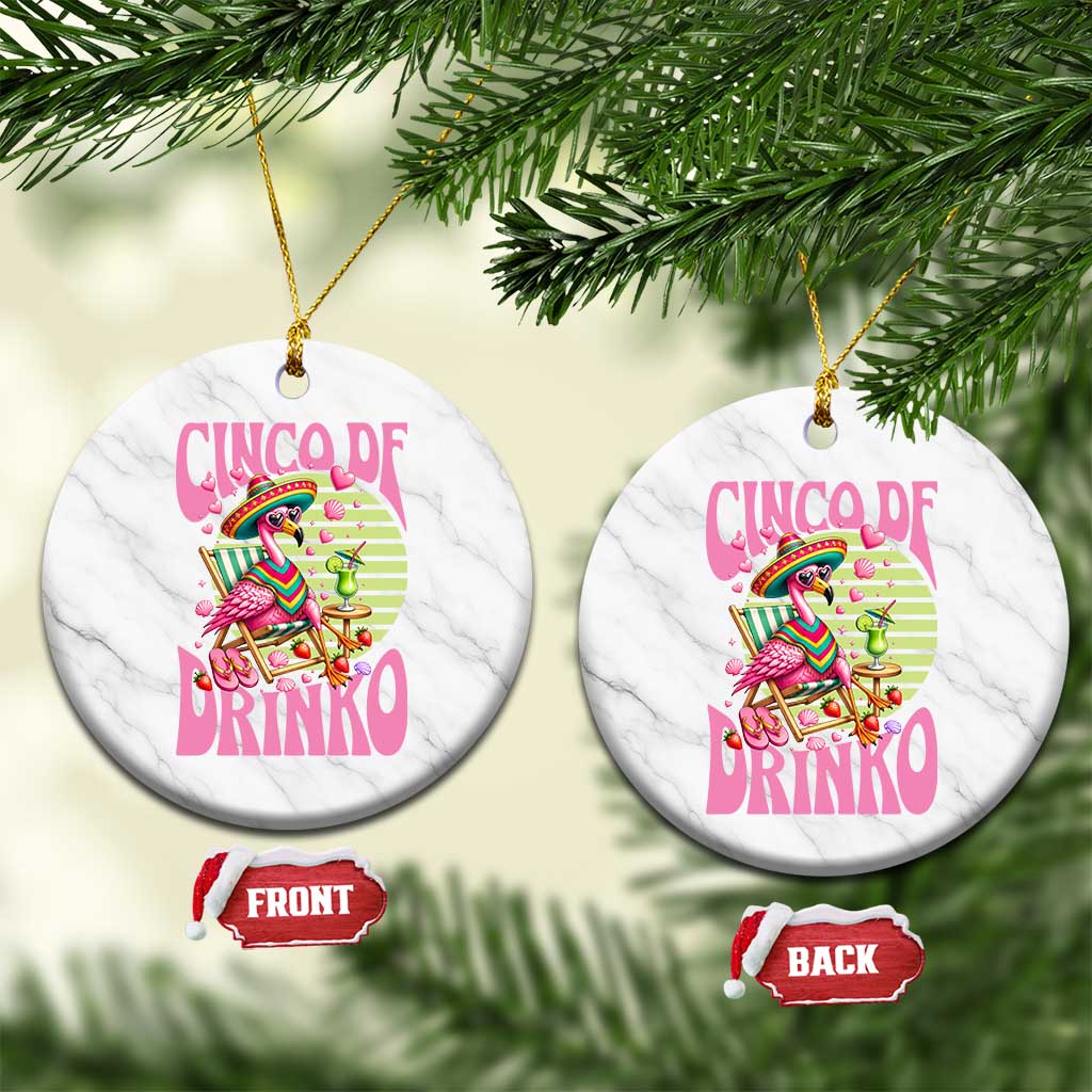 Cinco De Drinko Margarita Ceramic Ornament Funny Flamingo Fiesta