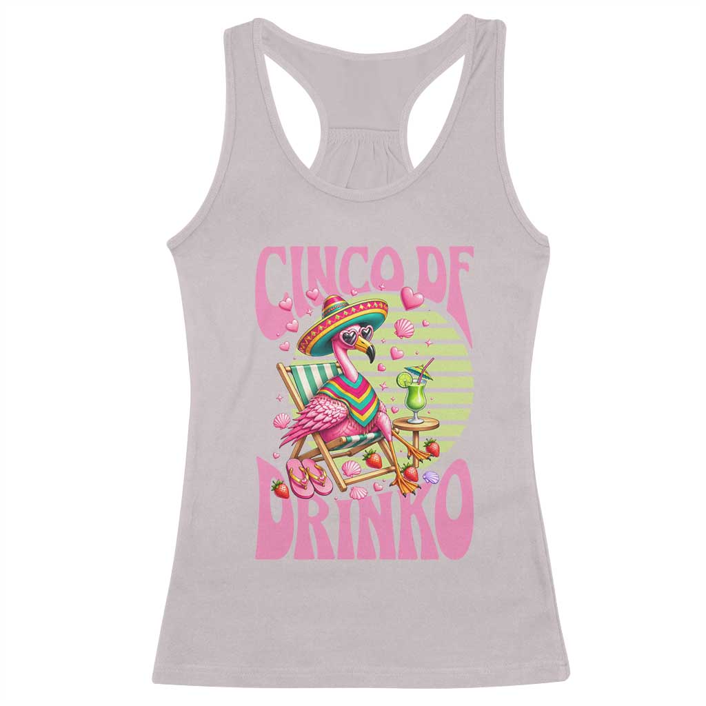 Cinco De Drinko Margarita Racerback Tank Top Funny Flamingo Fiesta
