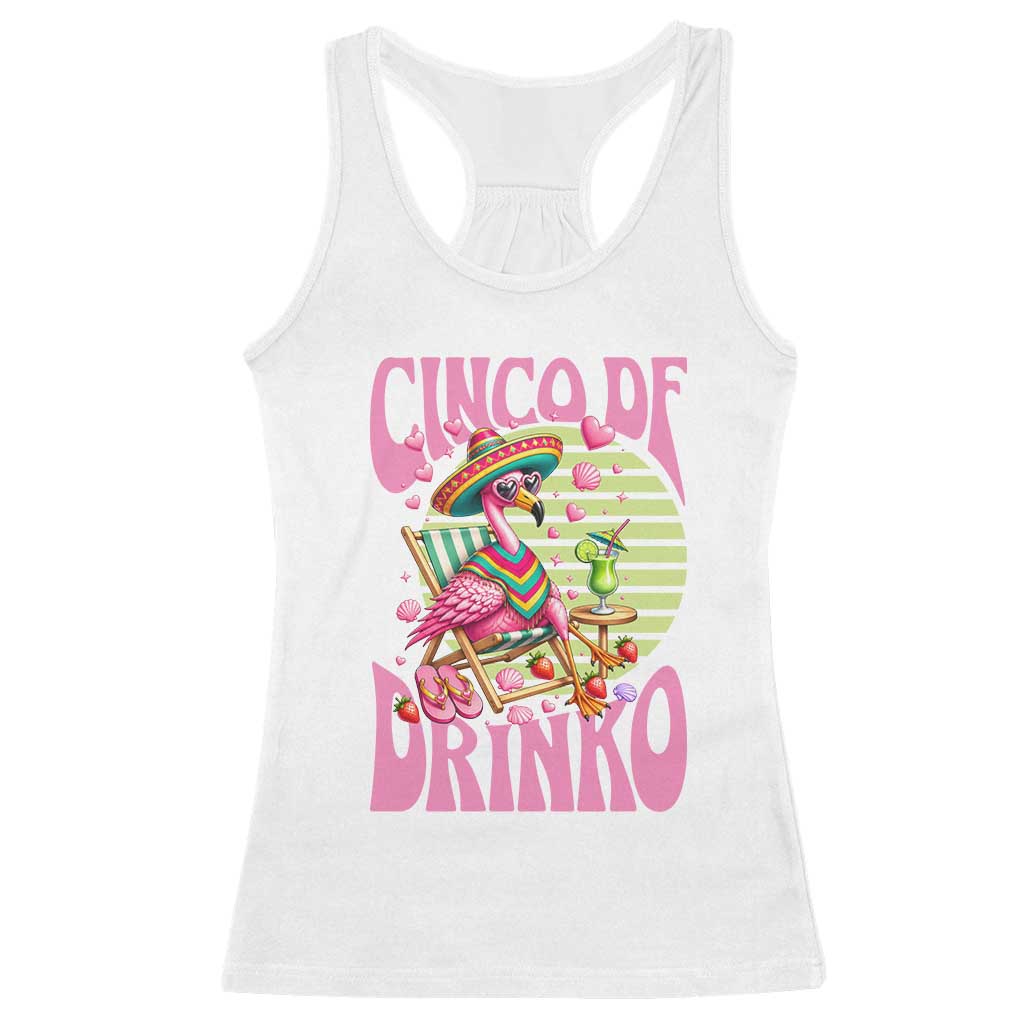 Cinco De Drinko Margarita Racerback Tank Top Funny Flamingo Fiesta