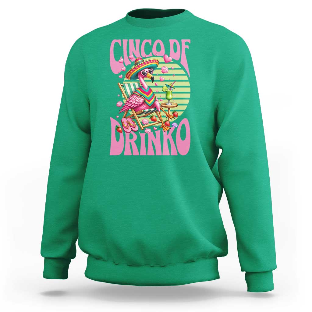 Cinco De Drinko Margarita Sweatshirt Funny Flamingo Fiesta