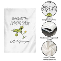 Margarita Emergency Mexican Fiesta Garden Flag Funny Cinco de Mayo