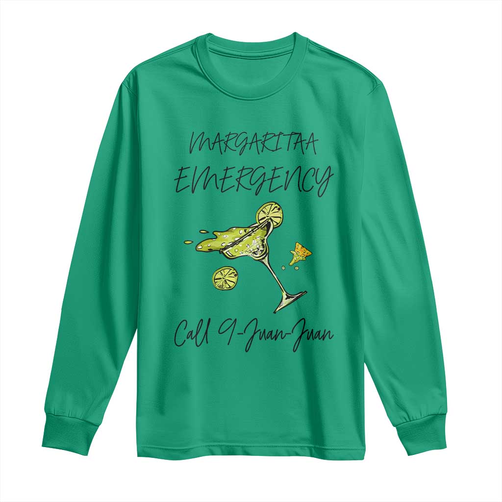 Margarita Emergency Mexican Fiesta Long Sleeve Shirt Funny Cinco de Mayo