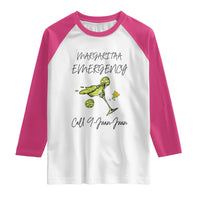 Margarita Emergency Mexican Fiesta Raglan Shirt Funny Cinco de Mayo