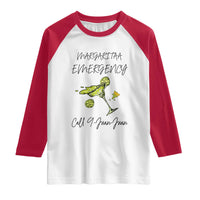 Margarita Emergency Mexican Fiesta Raglan Shirt Funny Cinco de Mayo