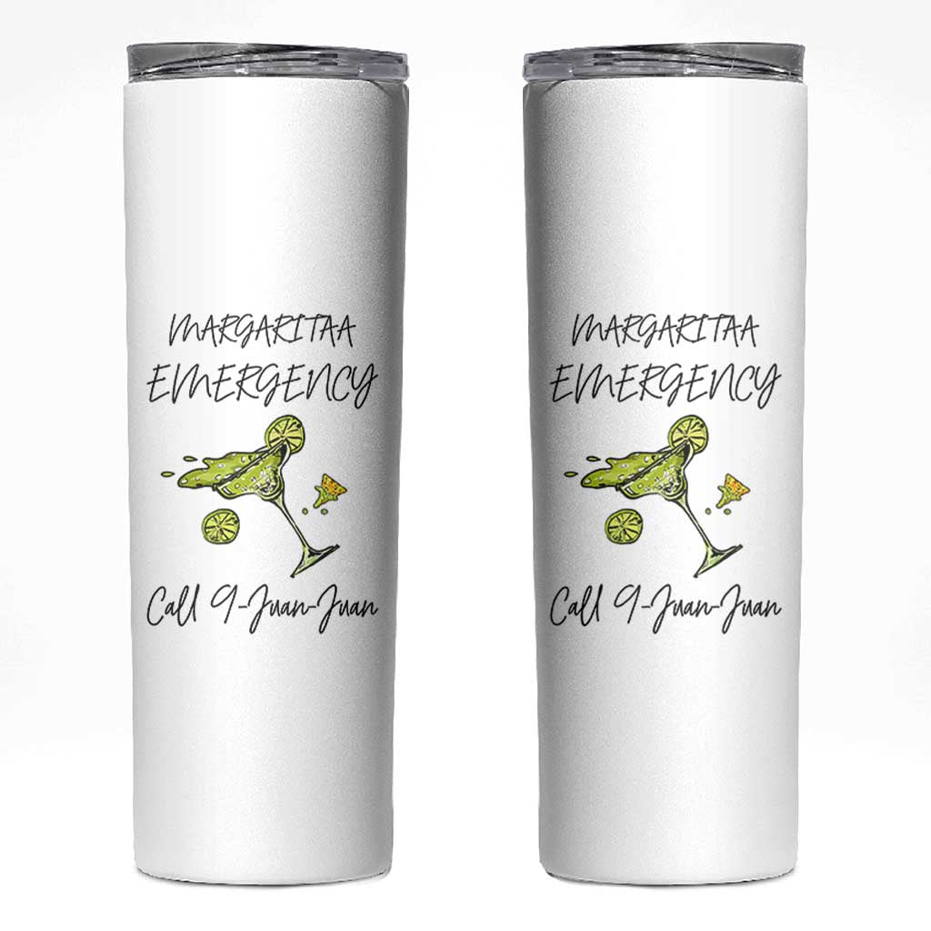 Margarita Emergency Mexican Fiesta Skinny Tumbler Funny Cinco de Mayo