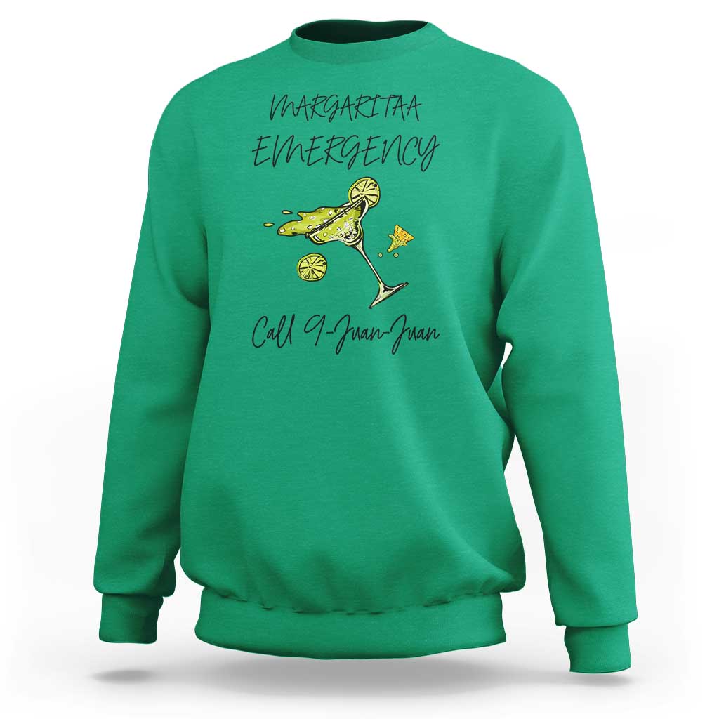 Margarita Emergency Mexican Fiesta Sweatshirt Funny Cinco de Mayo