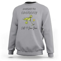 Margarita Emergency Mexican Fiesta Sweatshirt Funny Cinco de Mayo