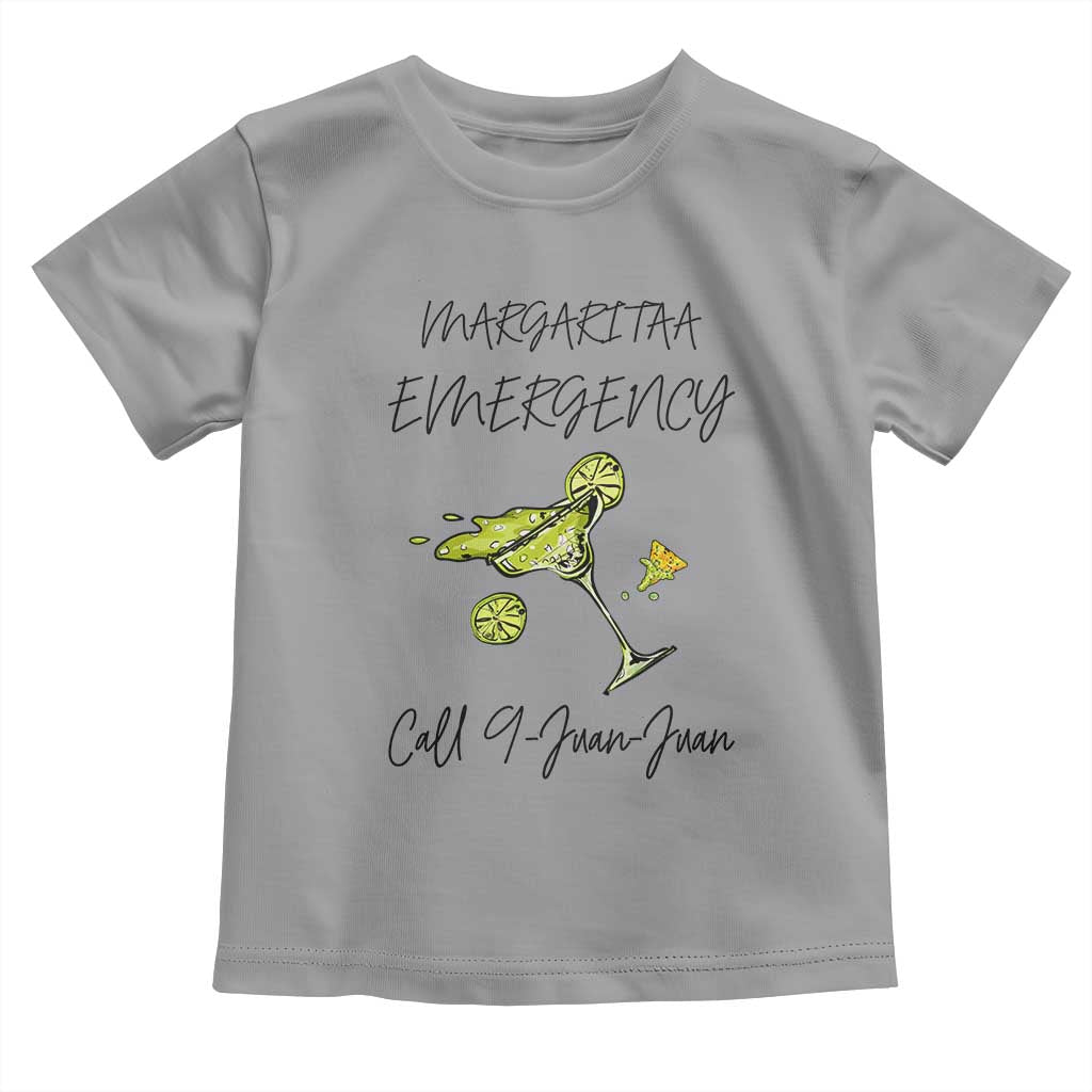 Margarita Emergency Mexican Fiesta Toddler T Shirt Funny Cinco de Mayo