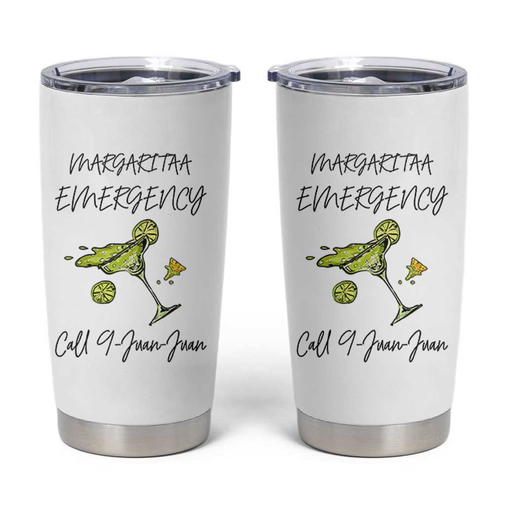 Margarita Emergency Mexican Fiesta Tumbler Cup Funny Cinco de Mayo