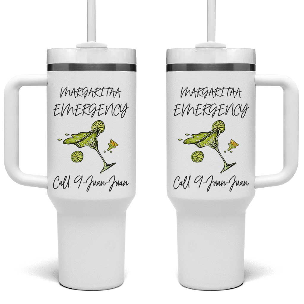 Margarita Emergency Mexican Fiesta Tumbler With Handle Funny Cinco de Mayo
