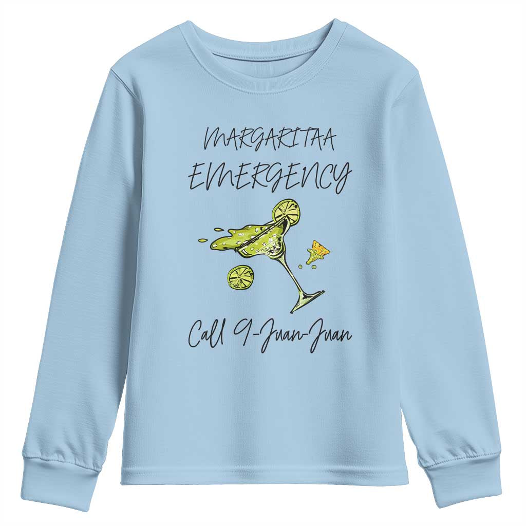 Margarita Emergency Mexican Fiesta Youth Sweatshirt Funny Cinco de Mayo
