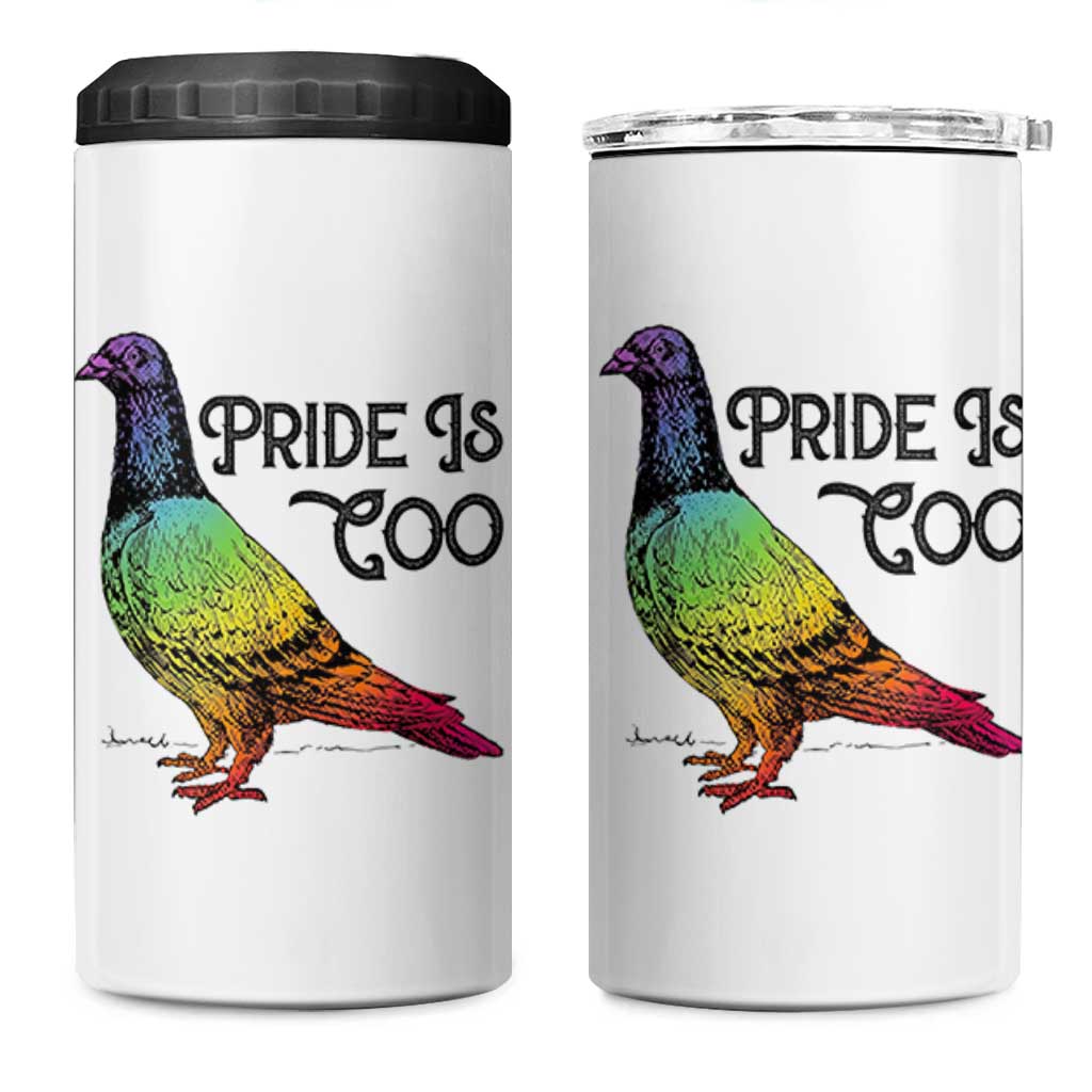 Pride Is Coo Pigeon 4 in 1 Can Cooler Tumbler Funny LGBTQ Pride Month