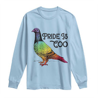Pride Is Coo Pigeon Long Sleeve Shirt Funny LGBTQ Pride Month