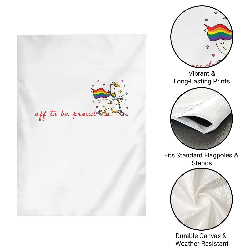 Silly Goose LGBTQ Pride Garden Flag Off To Be Proud