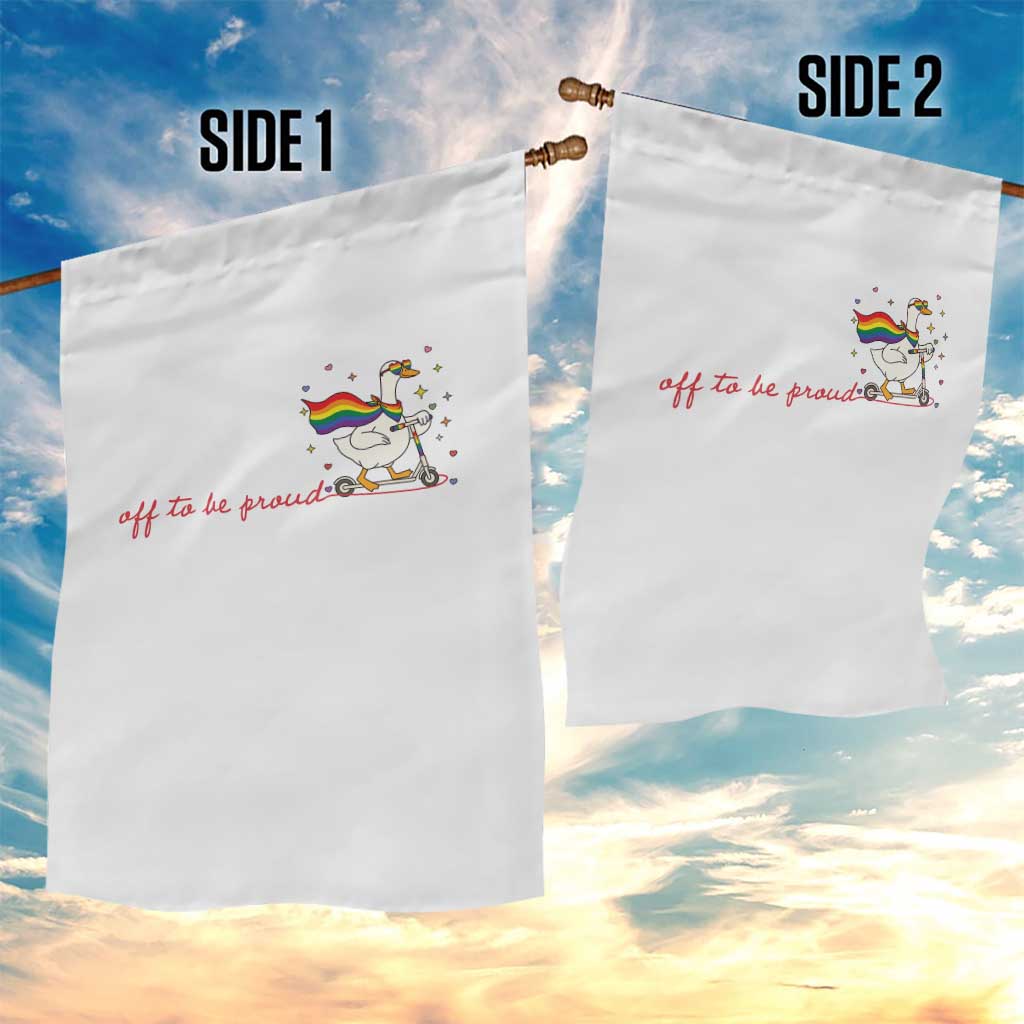 Silly Goose LGBTQ Pride Garden Flag Off To Be Proud
