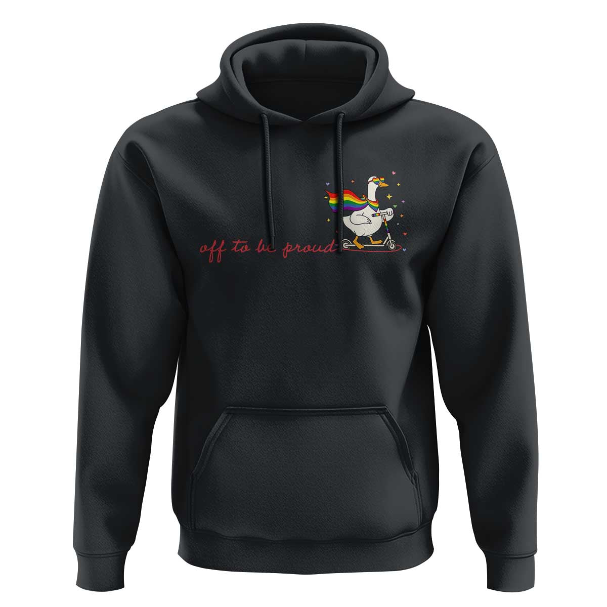 Silly Goose LGBTQ Pride Hoodie Off To Be Proud