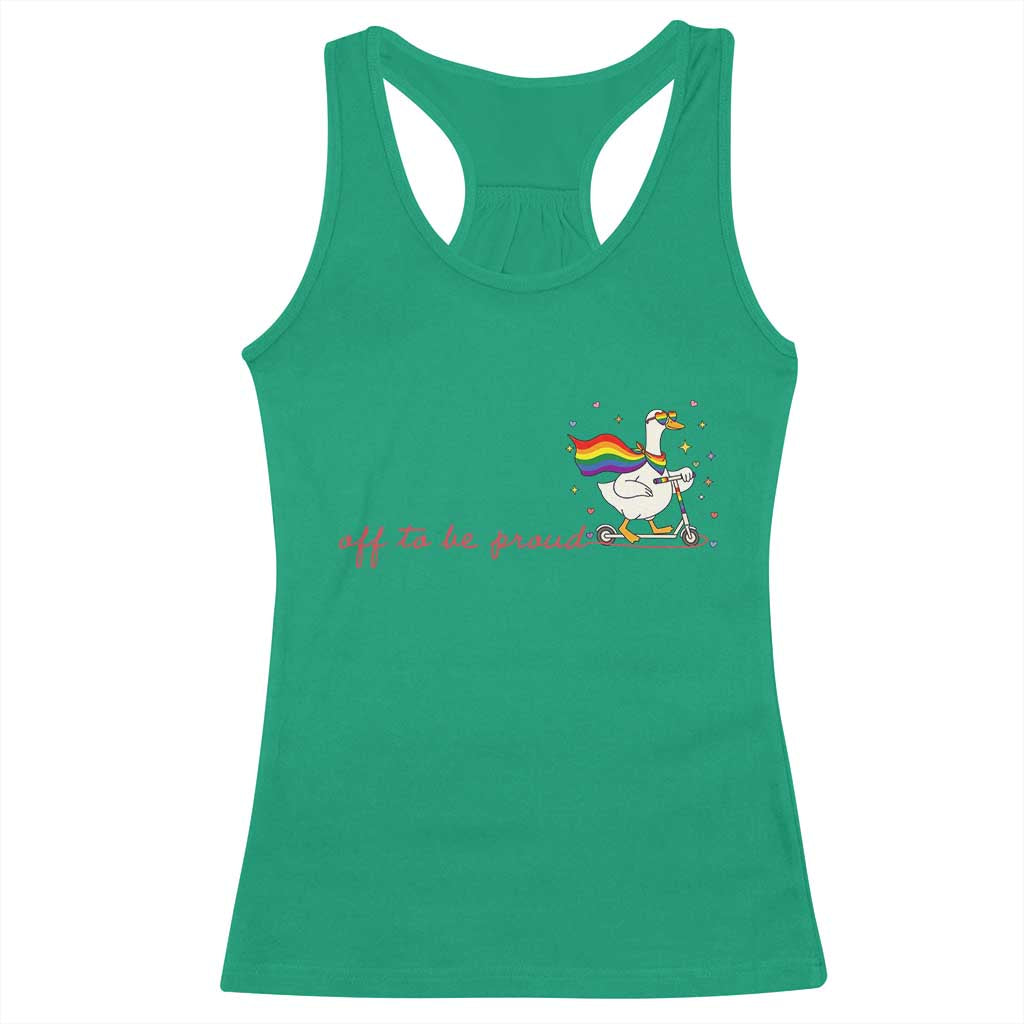 Silly Goose LGBTQ Pride Racerback Tank Top Off To Be Proud