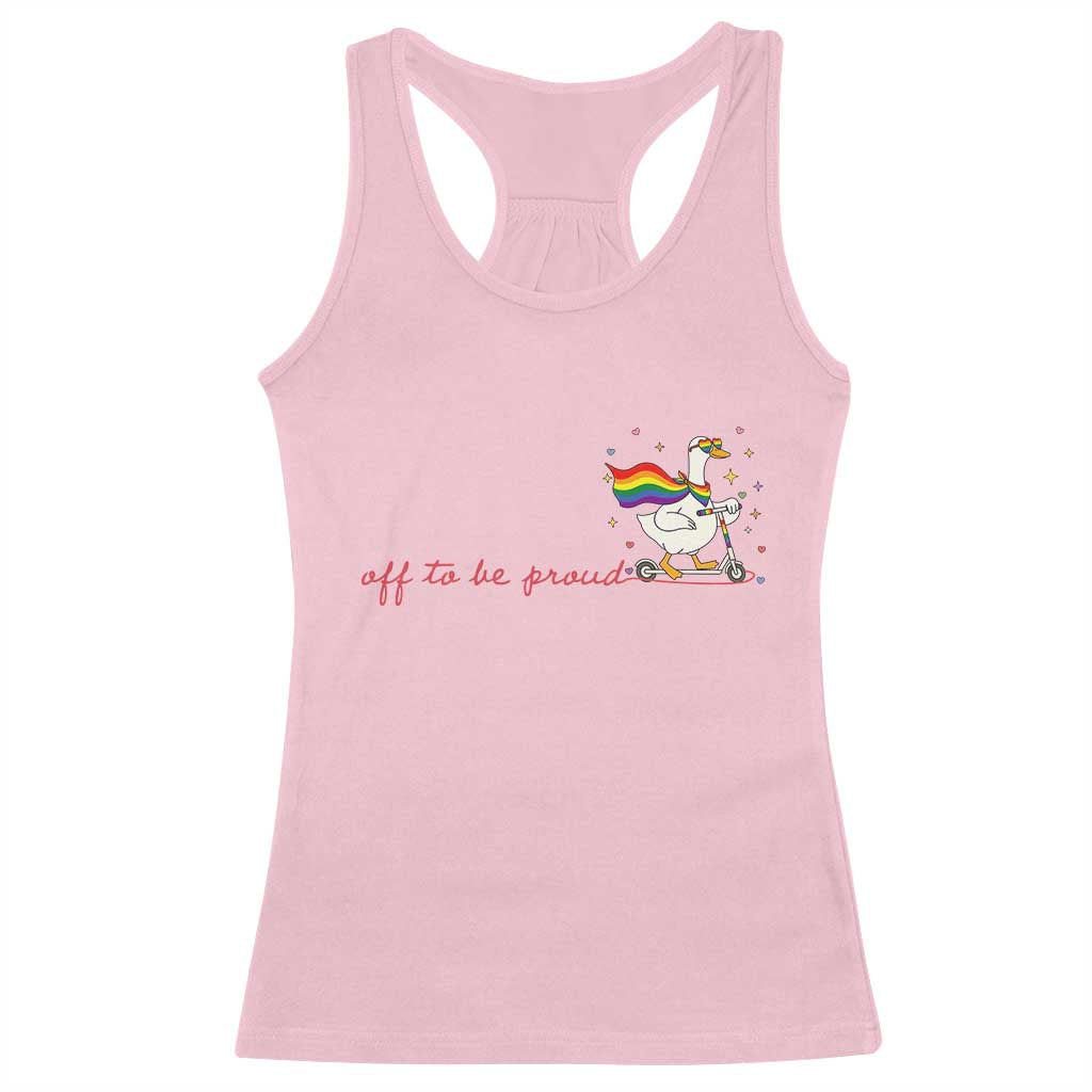 Silly Goose LGBTQ Pride Racerback Tank Top Off To Be Proud